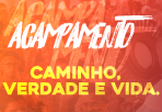 1º Acampamento “CAMINHO, VERDADE E VIDA” - Recanto São João Paulo II