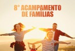 8 Acampamento de Família - Recanto São João Paulo II