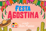 Festa Agostina - Projeto Bom Menino