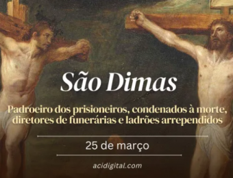 Hoje é dia de são Dimas, o ladrão arrependido que ganhou o céu