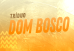 Encerramento do Tríduo a Dom Bosco - Recanto Dom Bosco